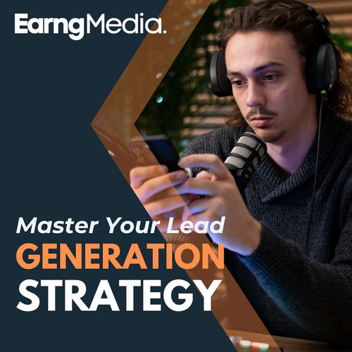 Listen to Lead Generation With Earng Media podcast | Deezer