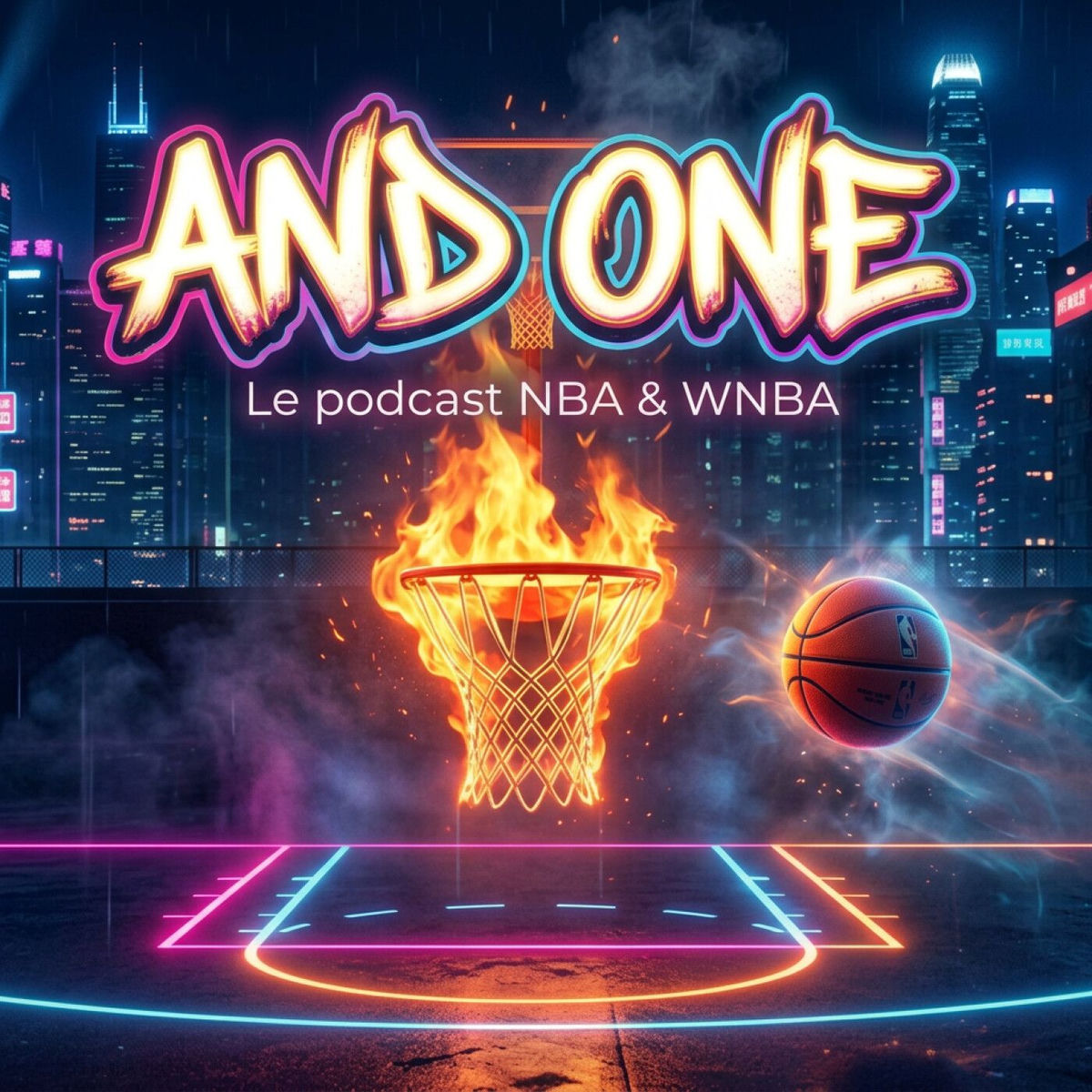 Show cover of NBA & WNBA – AND ONE, le podcast