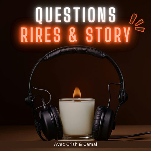 Listen to Question Rire & Story podcast | Deezer