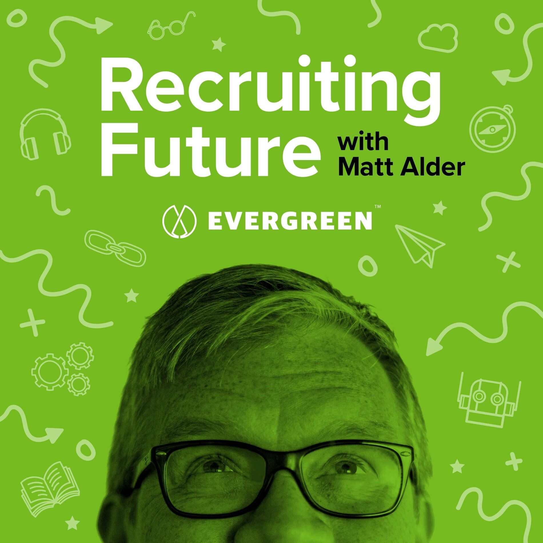 Show cover of Recruiting Future with Matt Alder - What's Next For Talent Acquisition, HR & Hiring?