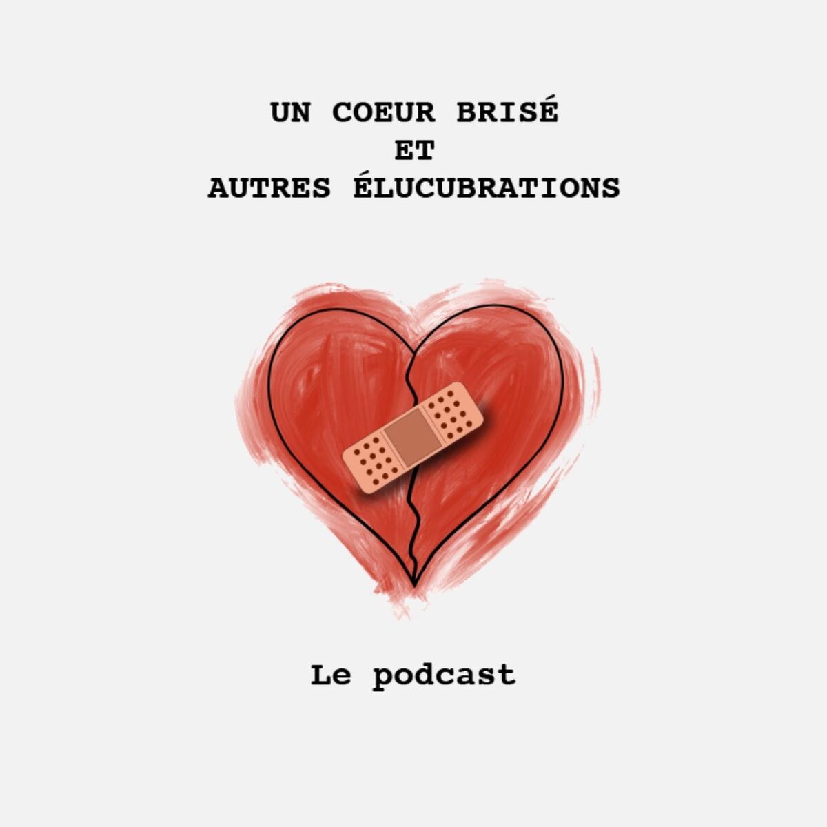 Show cover of Un coeur brisé et autres élucubrations