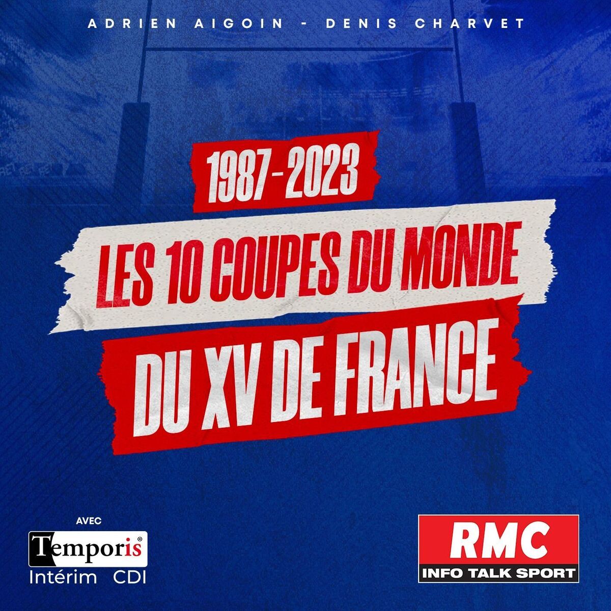 Show cover of 1987- 2023 : Les 10 Coupes du Monde du XV de France