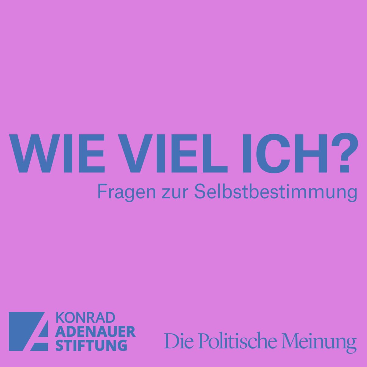Show cover of Wie viel ich? Fragen zur Selbstbestimmung