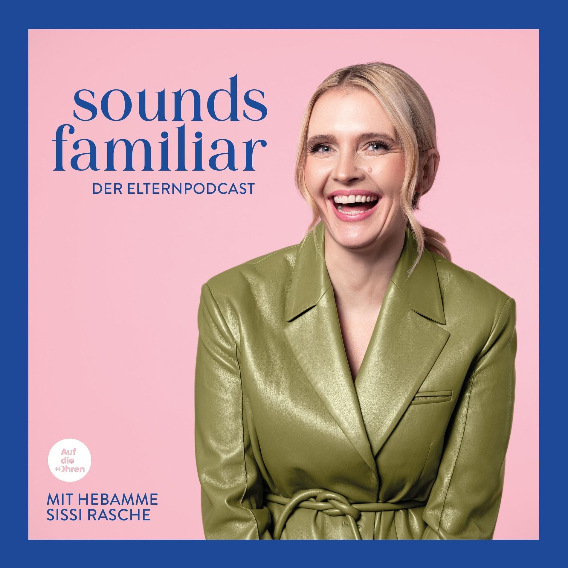 Show cover of Sounds Familiar - Der Elternpodcast mit Hebamme Sissi Rasche