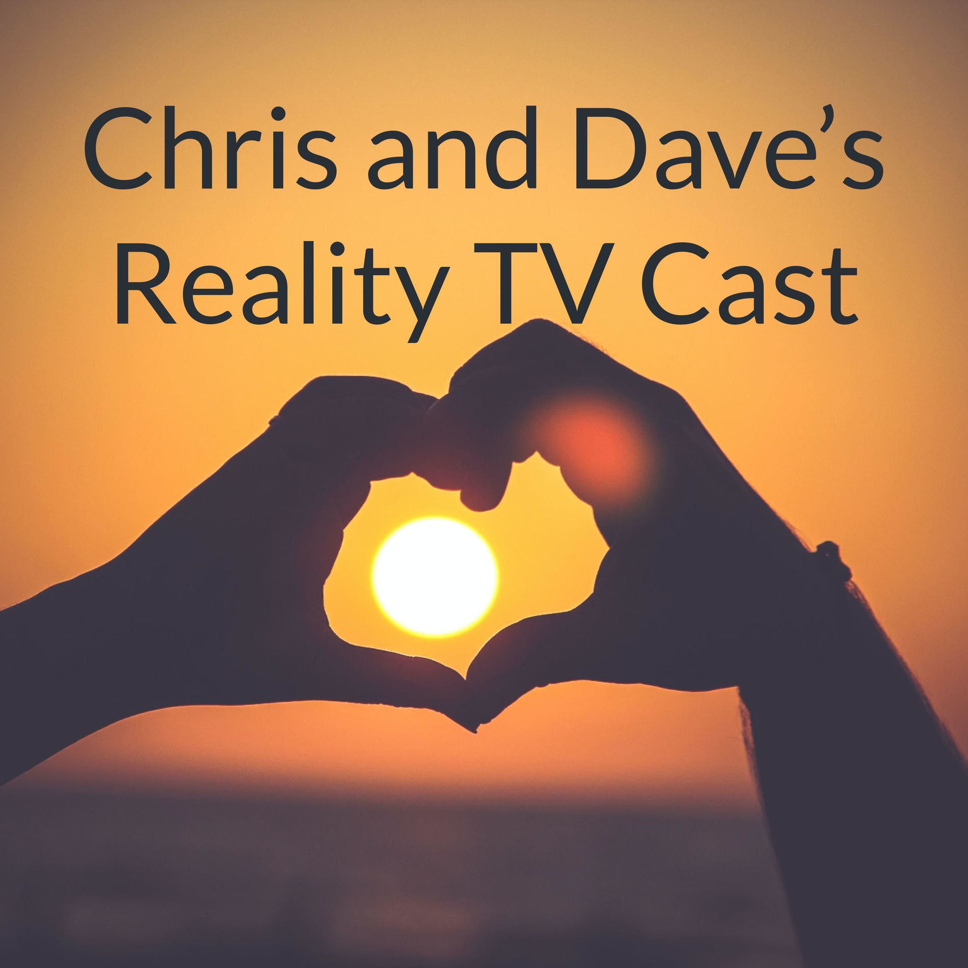 Show cover of Chris and Dave’s Reality TV Cast