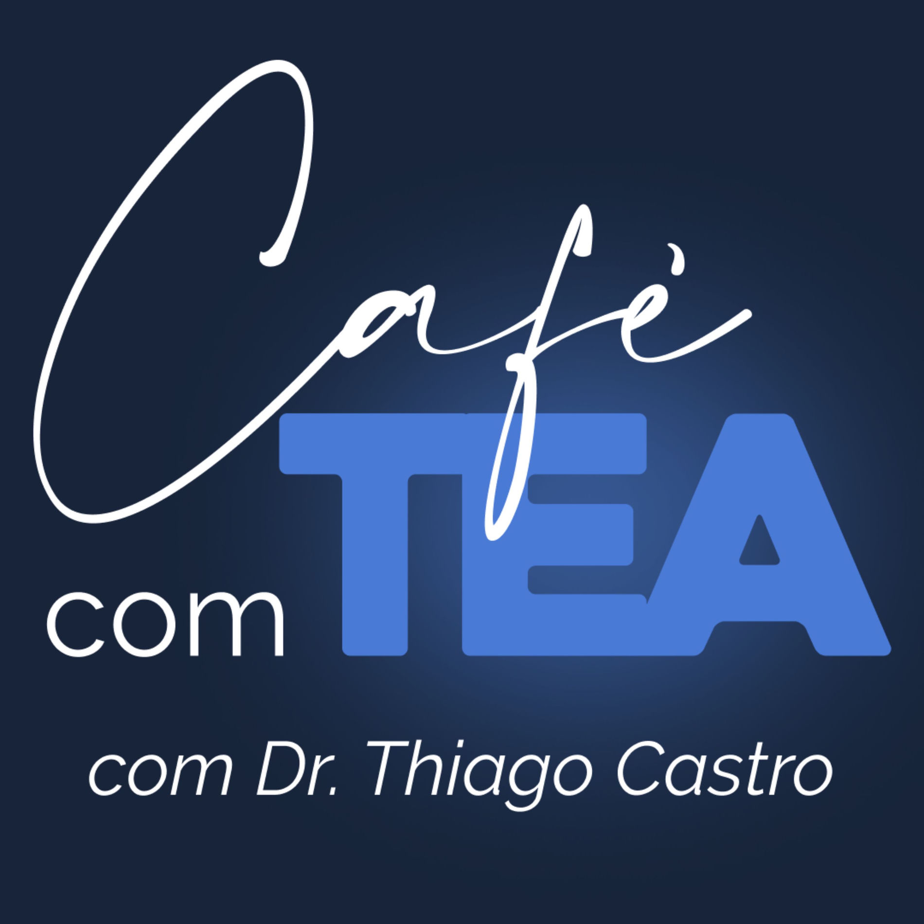 Show cover of Café com TEA – com Dr. Thiago Castro