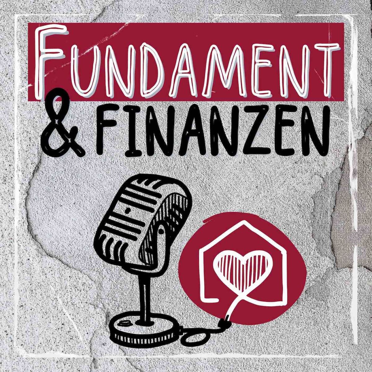 Show cover of Fundament & Finanzen - der Immobilienpodcast