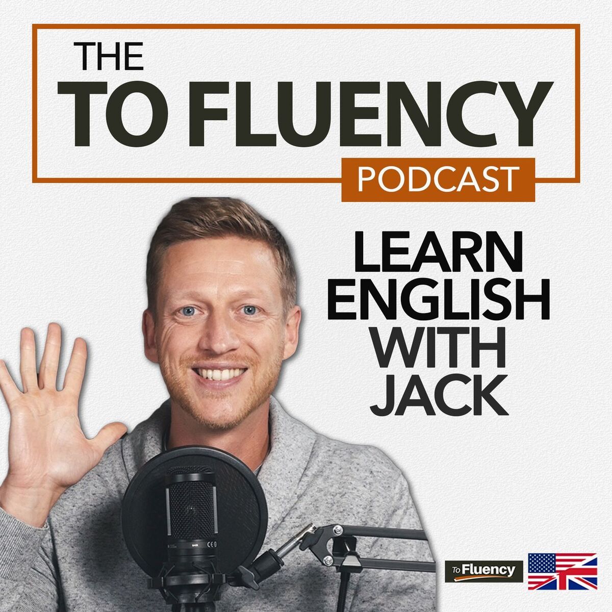 Show cover of To Fluency Podcast: English with Jack