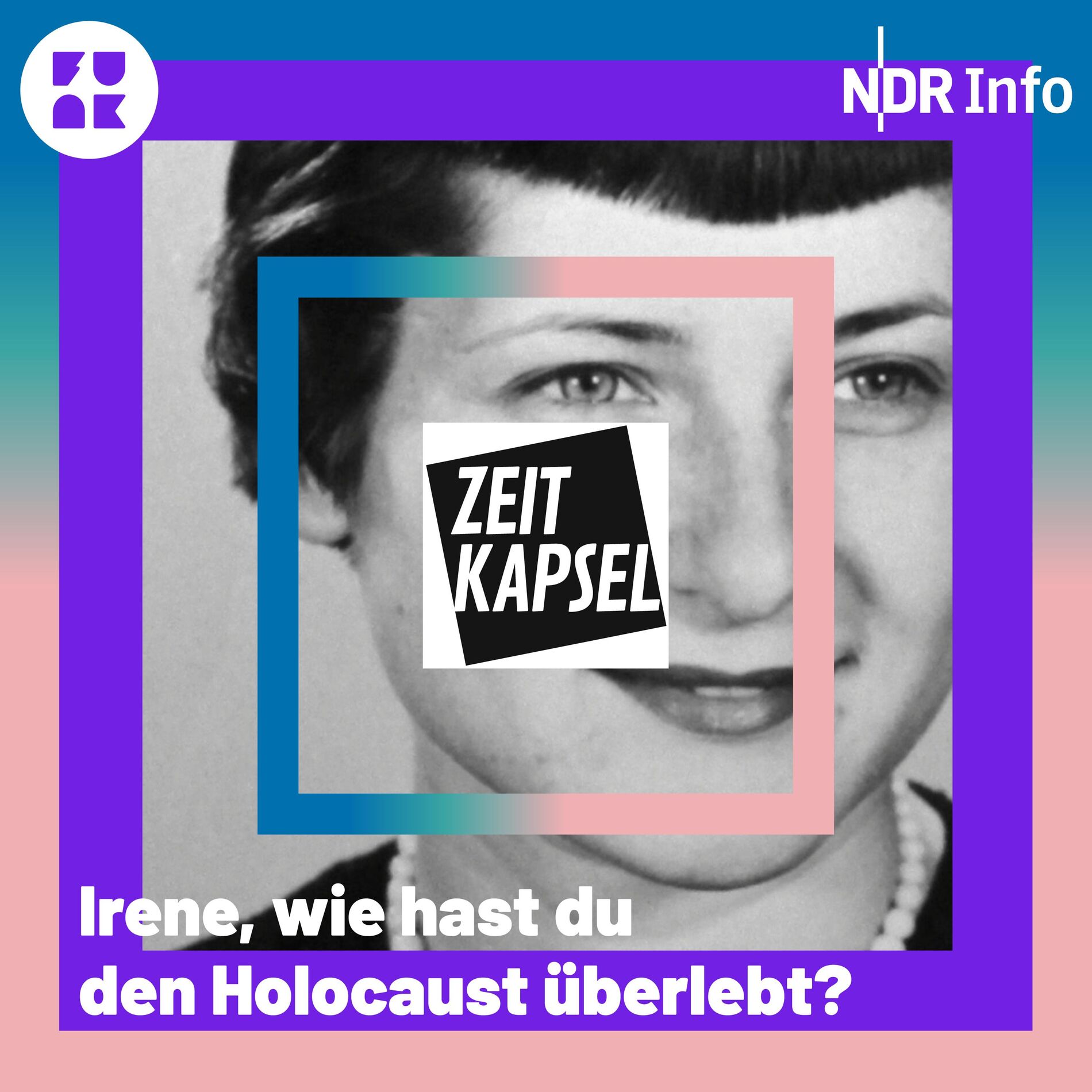 Show cover of Zeitkapsel – Irene, wie hast du den Holocaust überlebt?