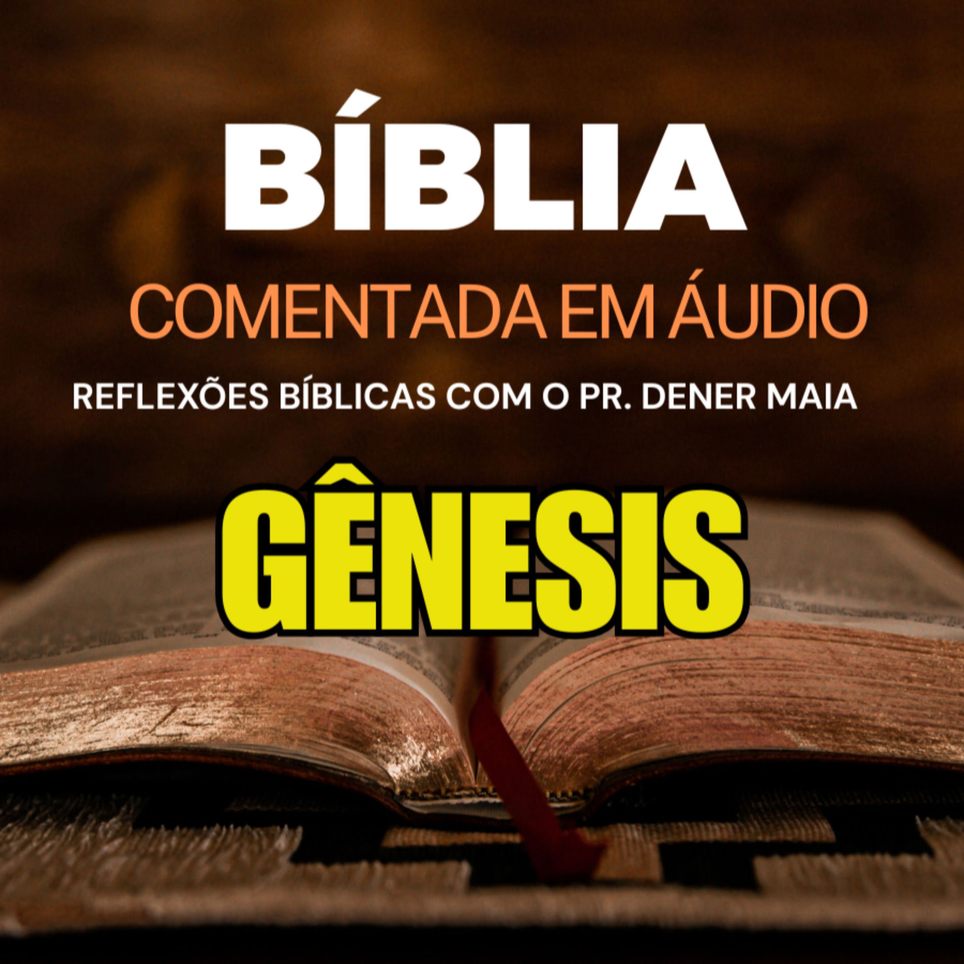 Show cover of Bíblia Comentada em Áudio Reflexões Bíblicas com o Pr. Dener Maia