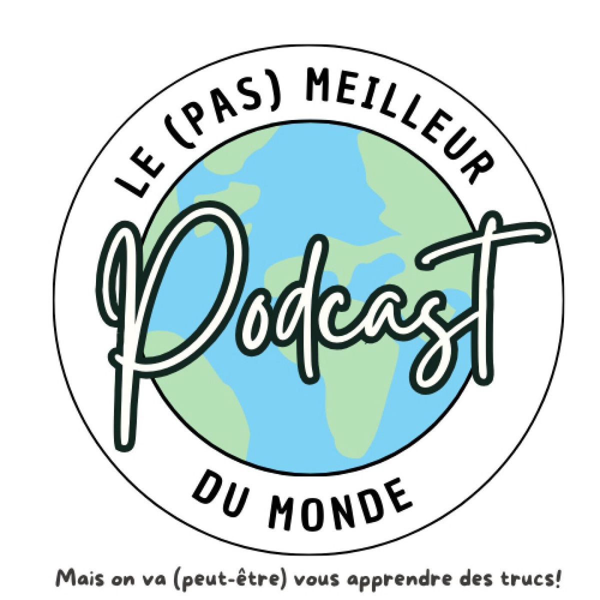 Show cover of Le (pas) meilleur Podcast du Monde!