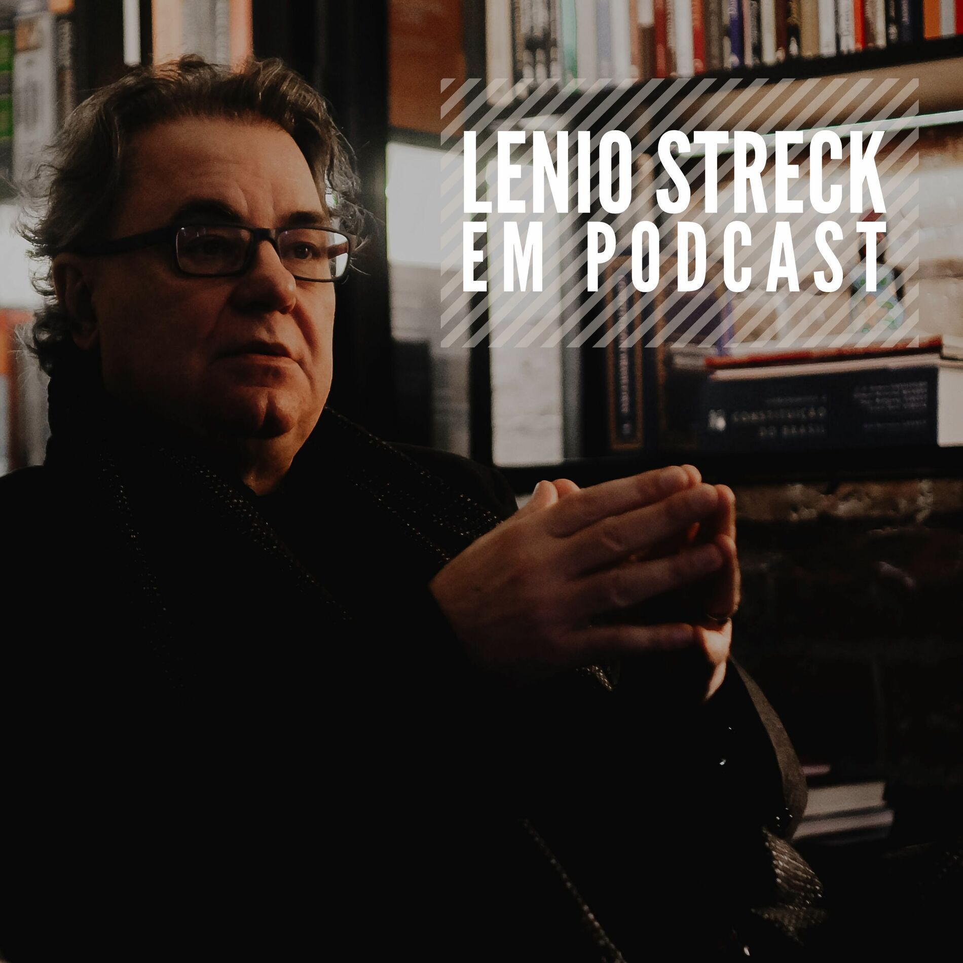 Show cover of Lenio Streck em Podcast