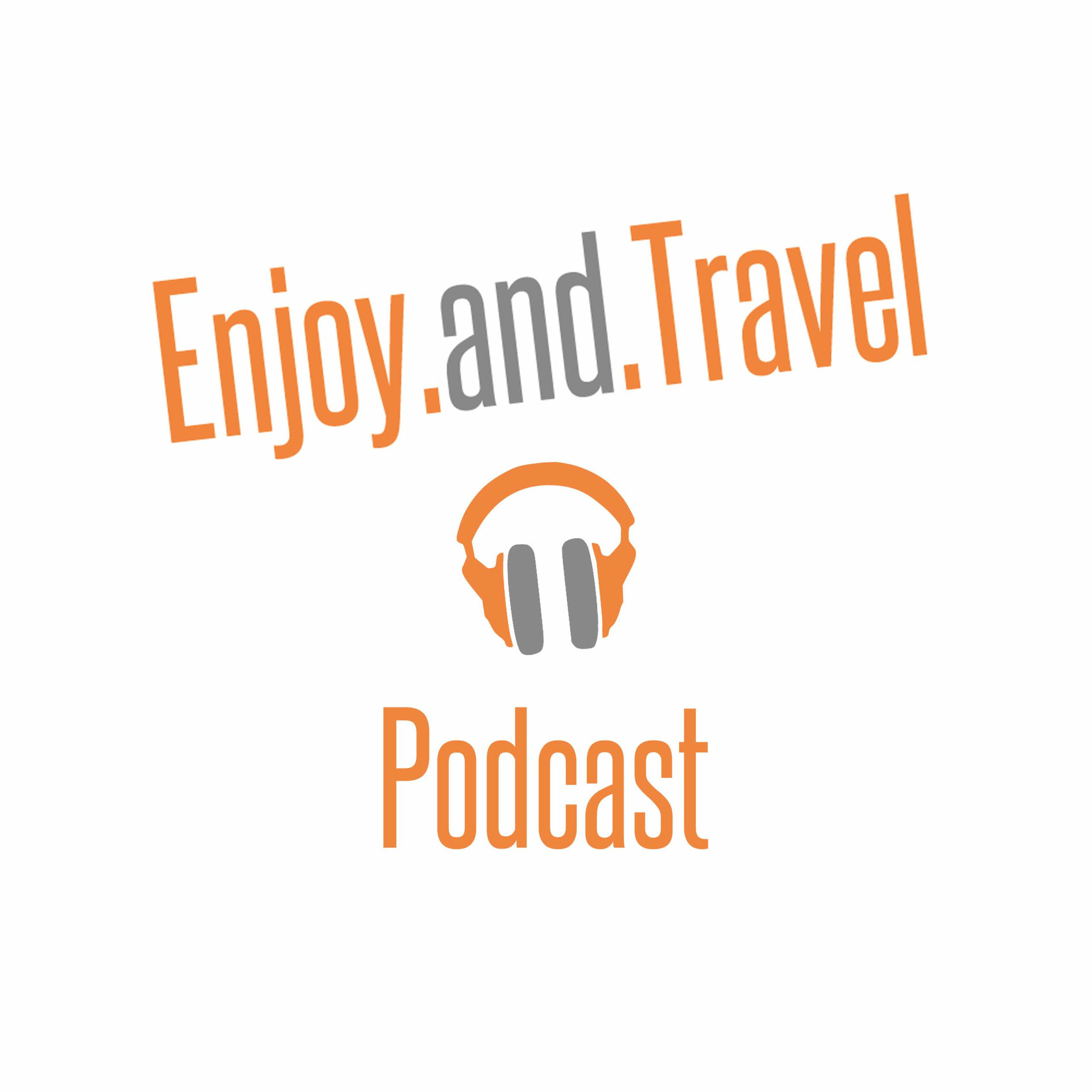 Show cover of Enjoy and Travel - Der Reise | Kultur | Food Podcast aus dem Norden