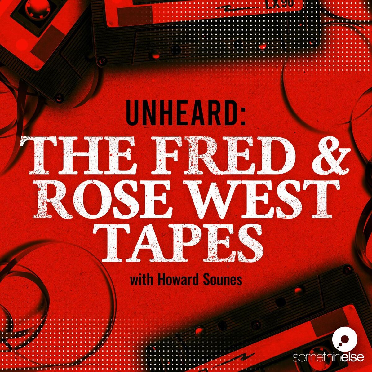 Show cover of Unheard: The Fred and Rose West Tapes