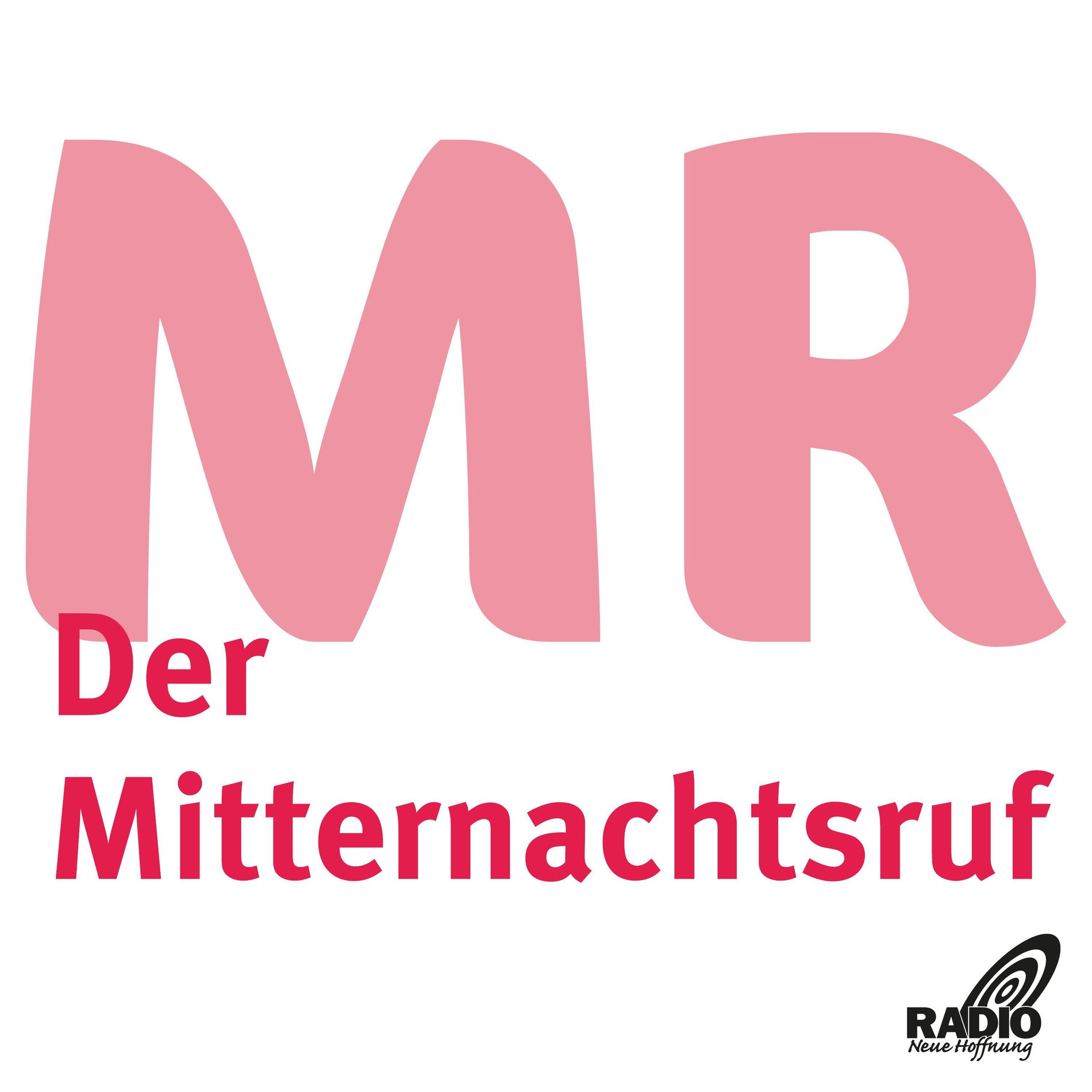 Show cover of Radio neue Hoffnung - «Der Mitternachtsruf»