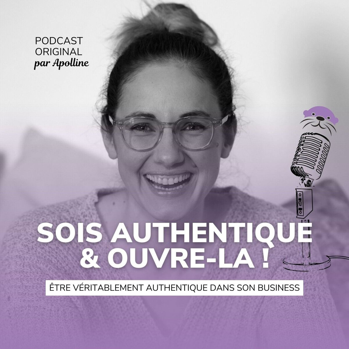 Show cover of Sois authentique & ouvre-la !