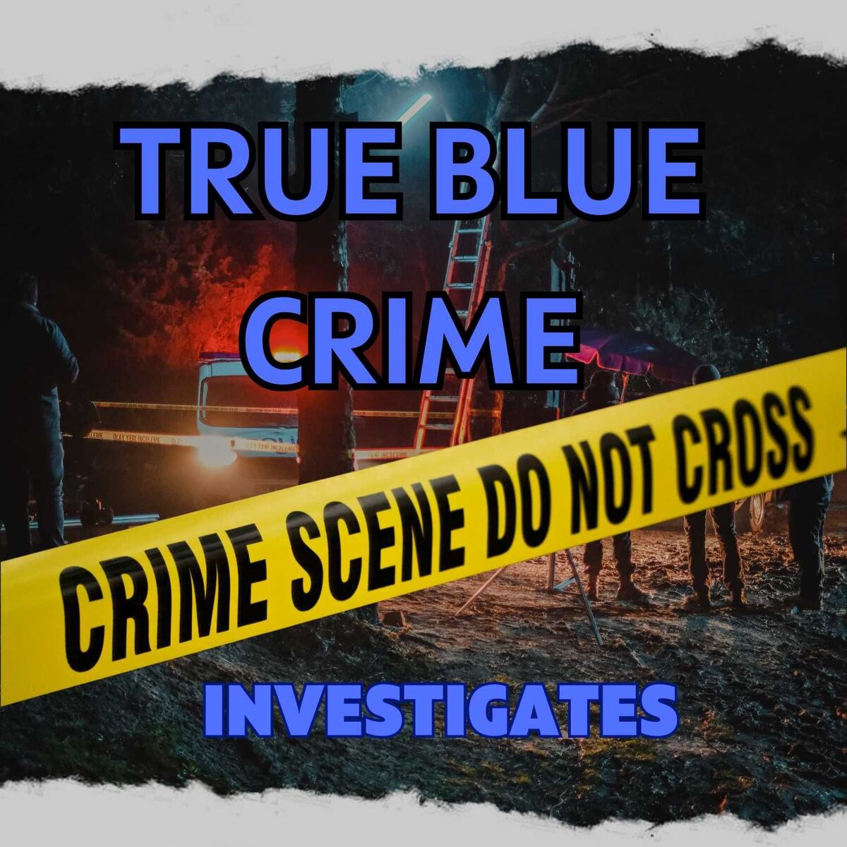 Show cover of True Blue Crime Investigates