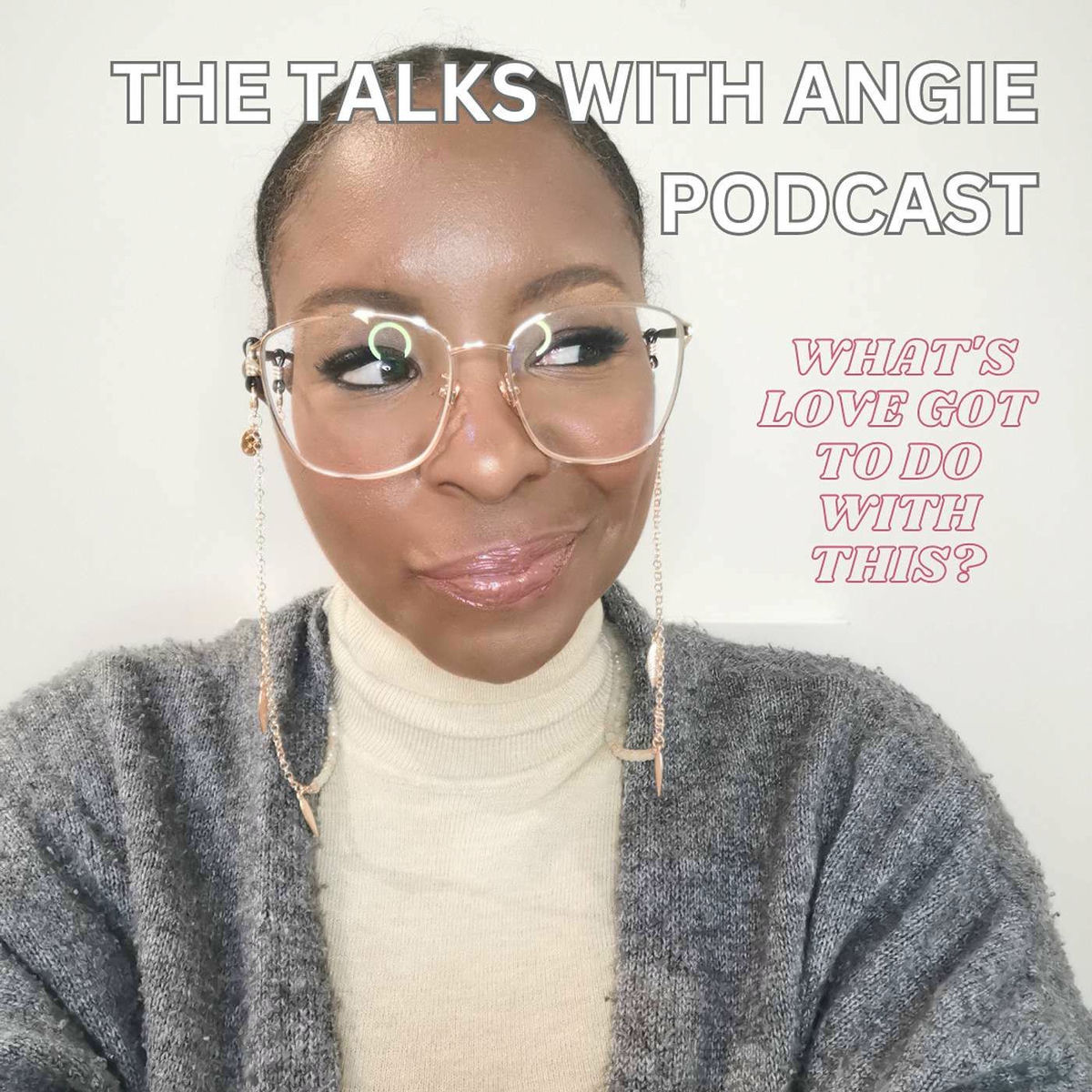 Show cover of The Talks with Angie Podcast