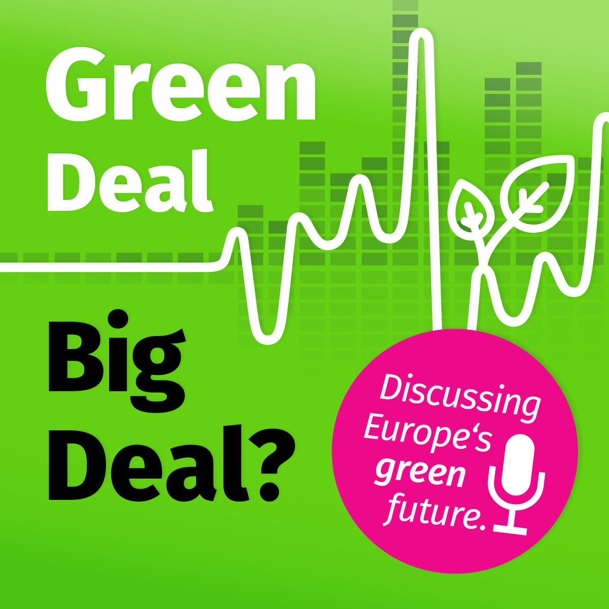 Show cover of Green Deal - Big Deal?
