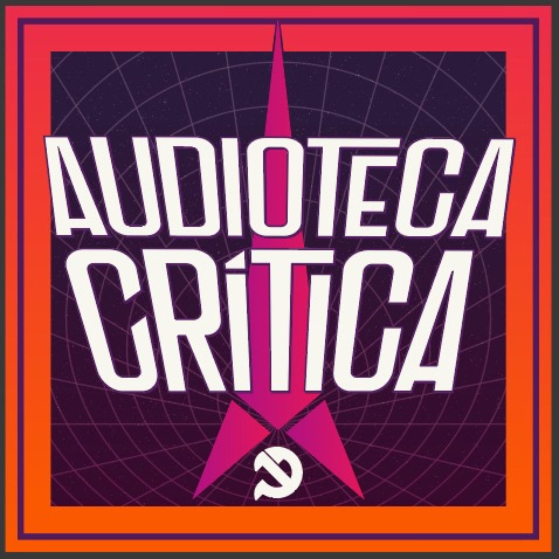 Show cover of Audioteca Crítica