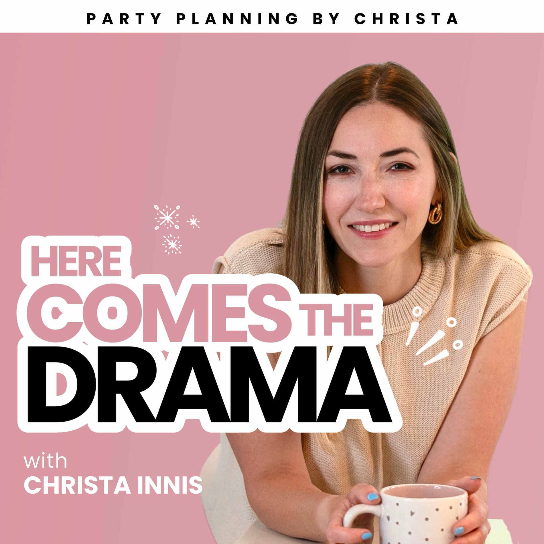 Show cover of Here Comes the Drama with Christa Innis