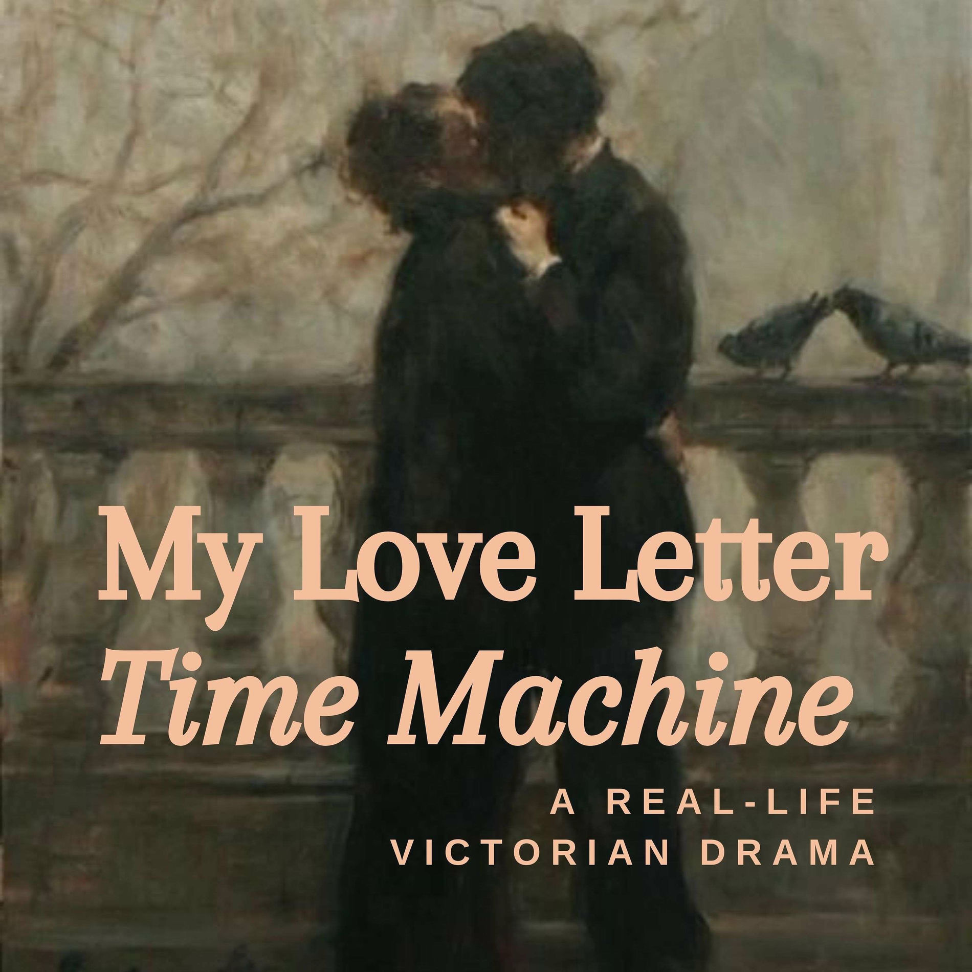 Show cover of My Love Letter Time Machine - Victorian History