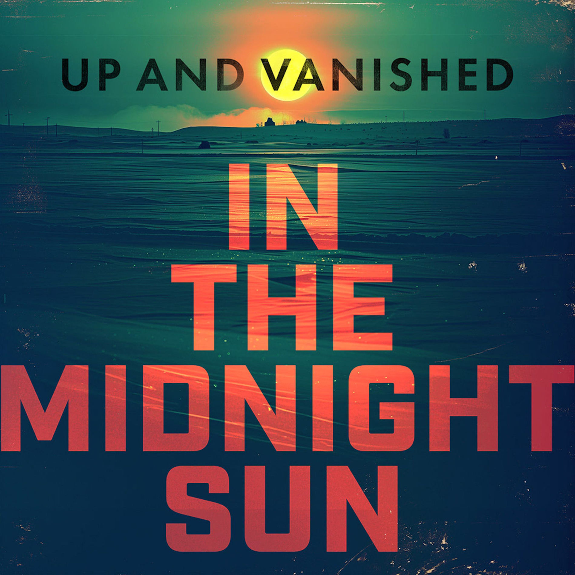 Show cover of Up and Vanished