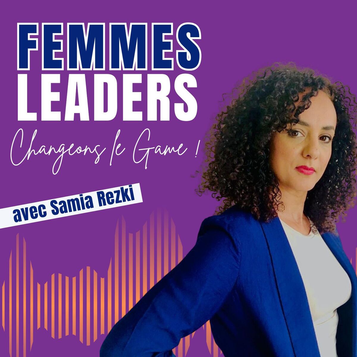 Show cover of Femmes Leaders : Changeons Le Game !