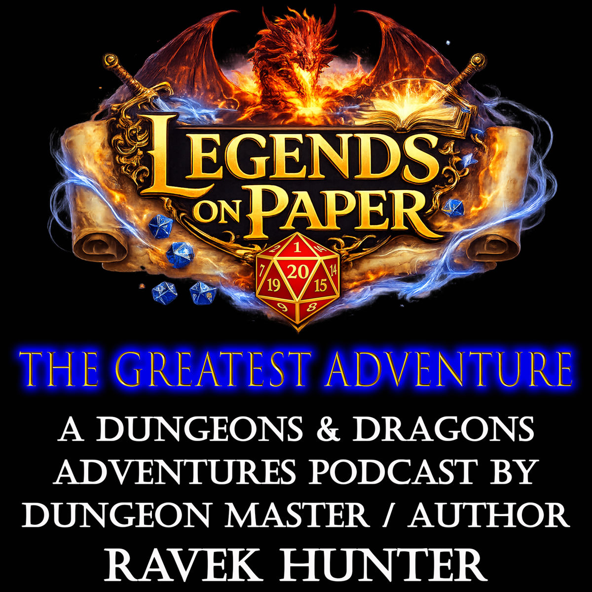 Show cover of The Greatest Adventure: multi-edition Dungeons and Dragons Adventures presented by Legends on Paper