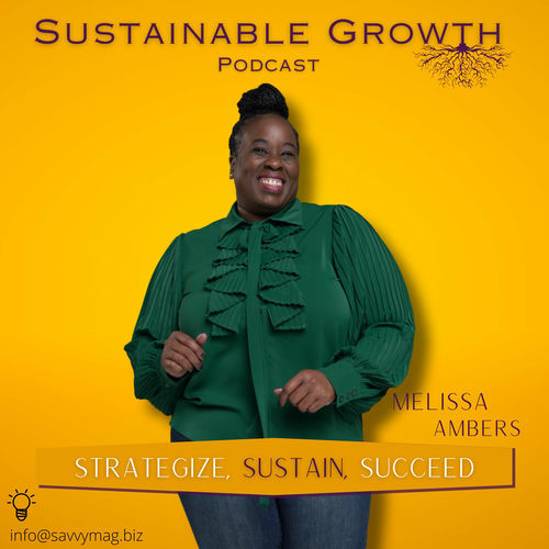 Listen to Sustainable Growth with Melissa Ambers podcast | Deezer