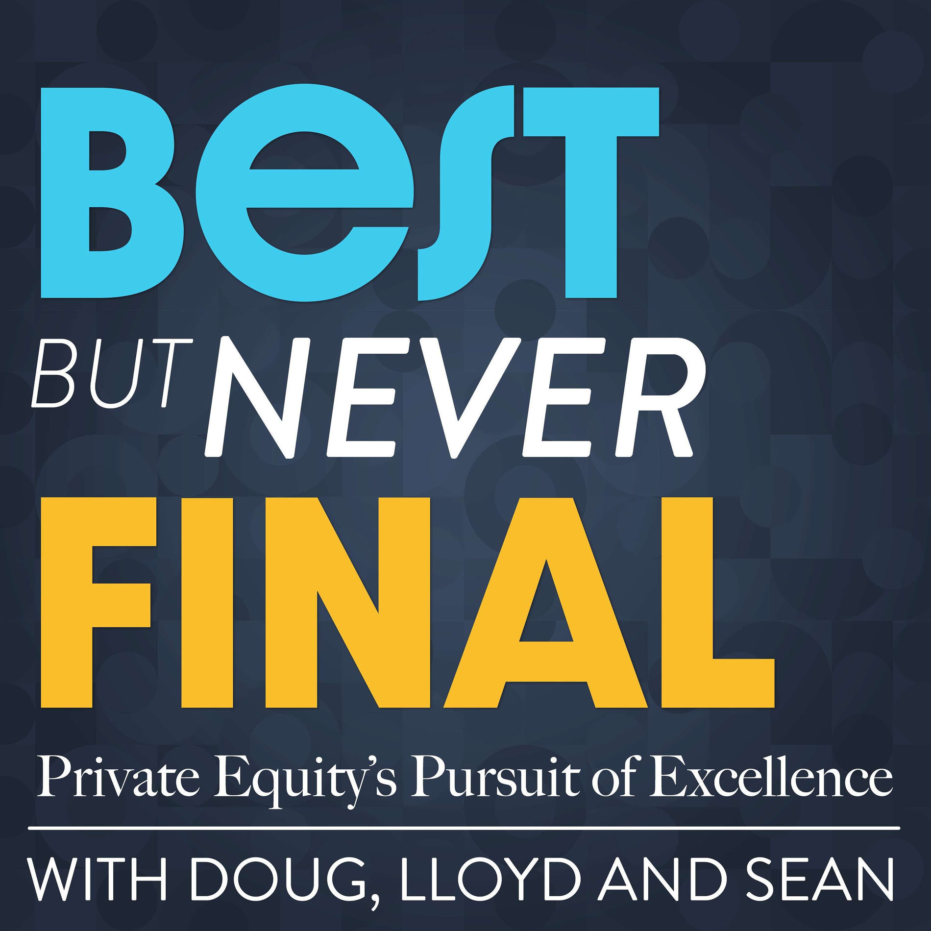 Show cover of Best But Never Final: Private Equity's Pursuit of Excellence
