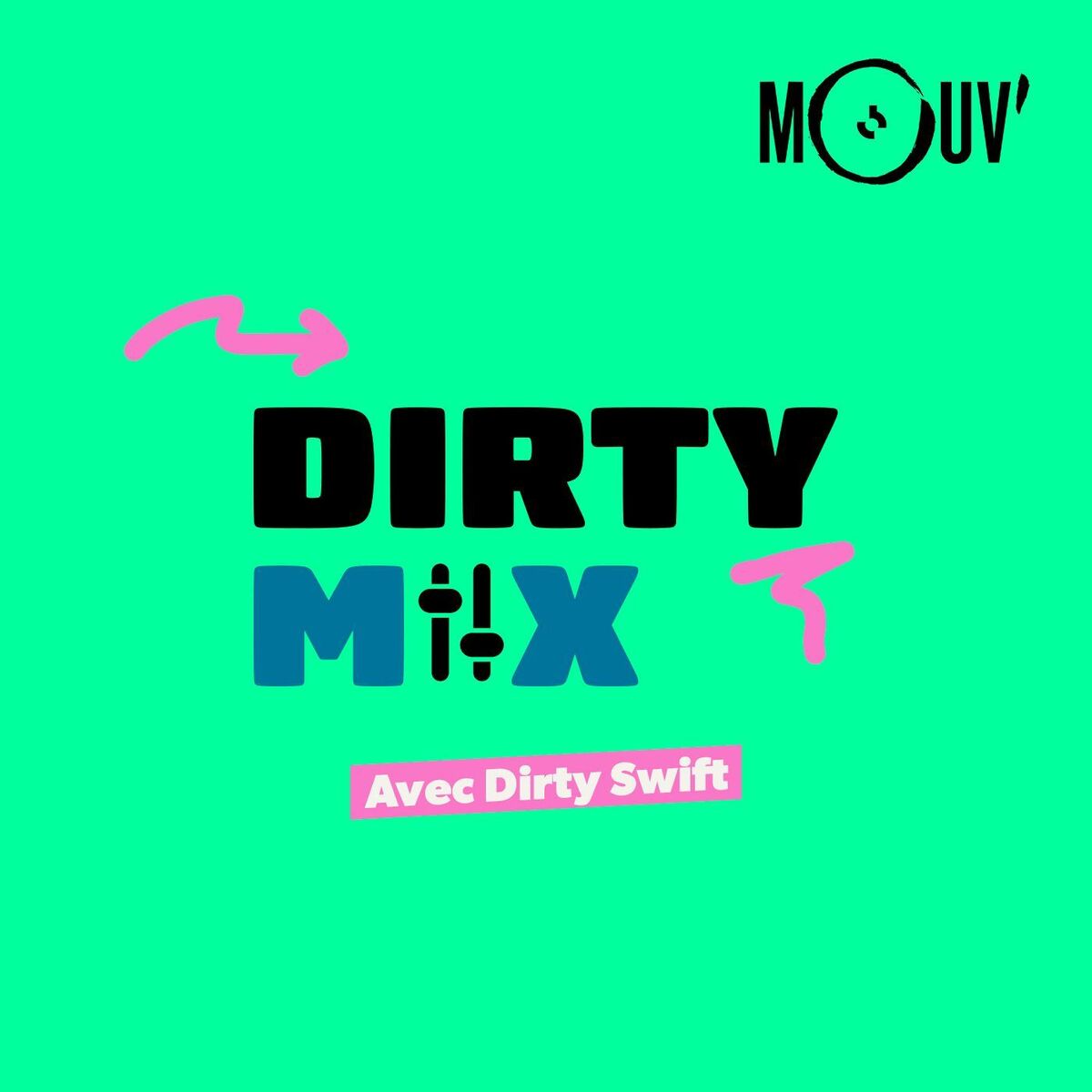 Show cover of Dirty Swift : Dirty Mix