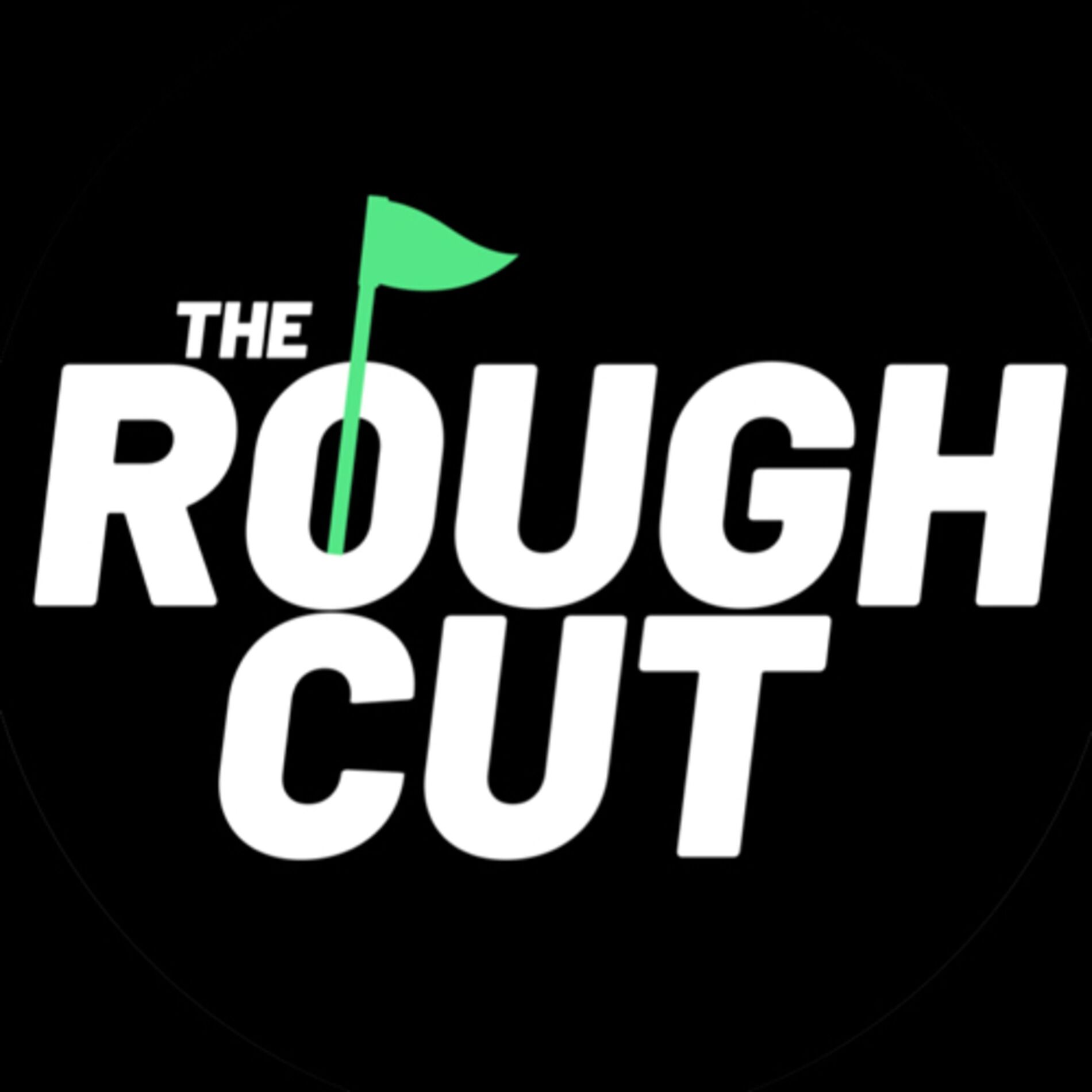 Show cover of The Rough Cut Golf Podcast