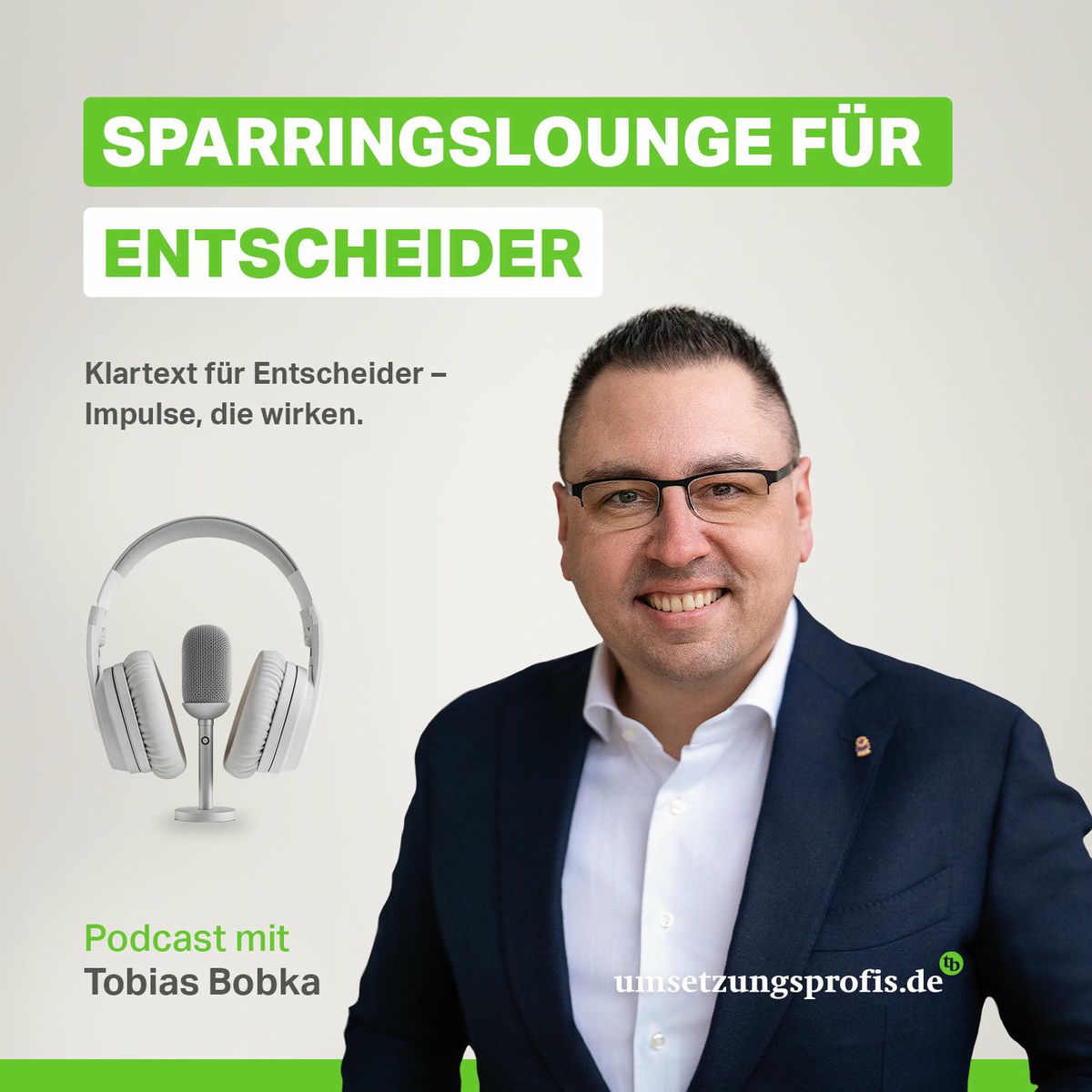 Show cover of Sparringslounge für Entscheider mit Tobias Bobka