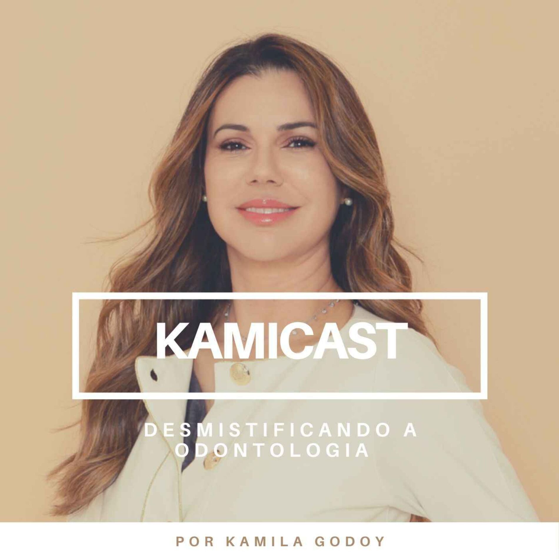 Show cover of Kamicast Desmitificando a Odontologia