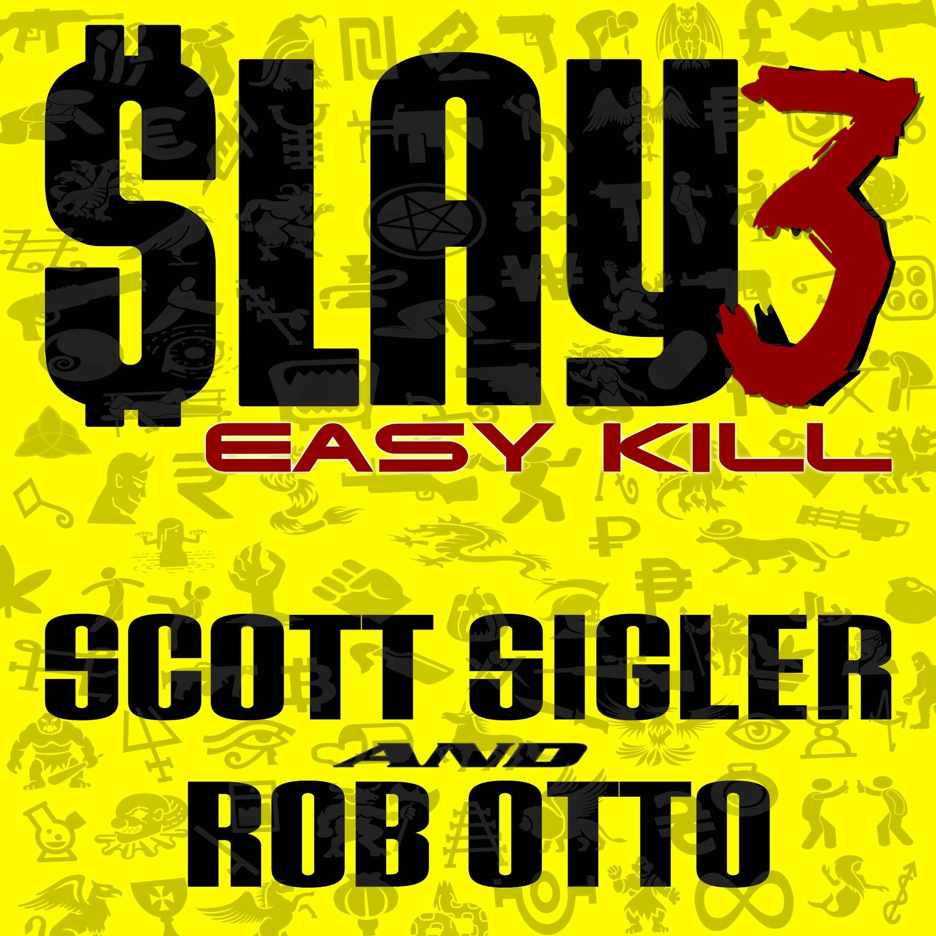 Show cover of Scott Sigler Slices: SLAY Season 3