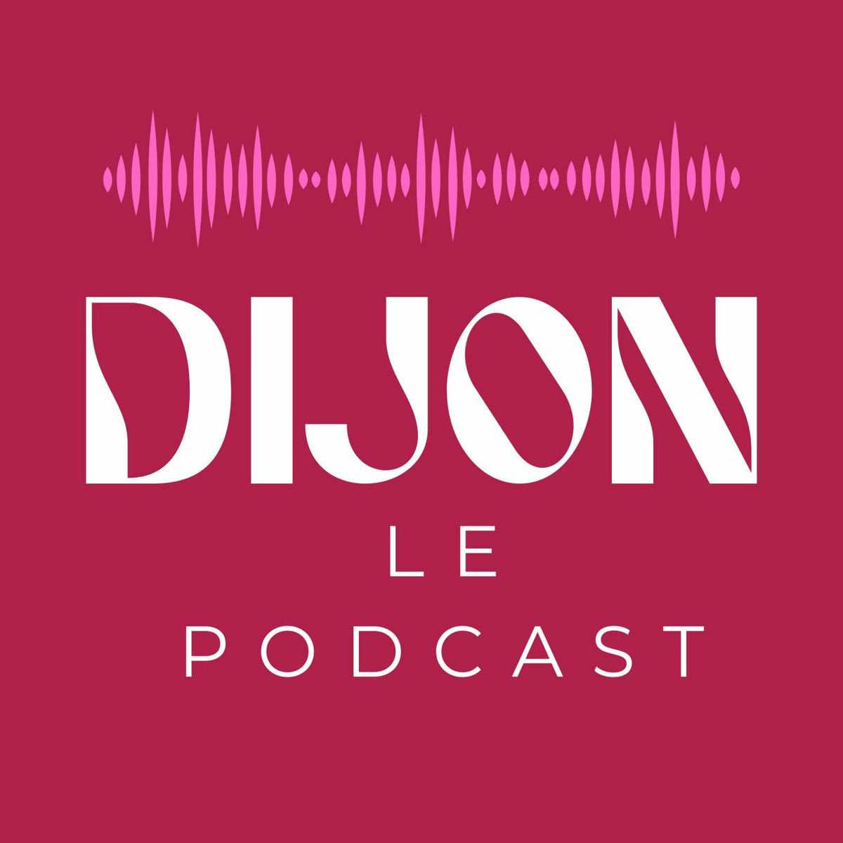 Show cover of Dijon - Le podcast