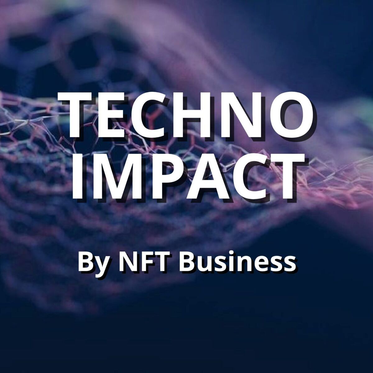 Show cover of Techno Impact by NFT Business