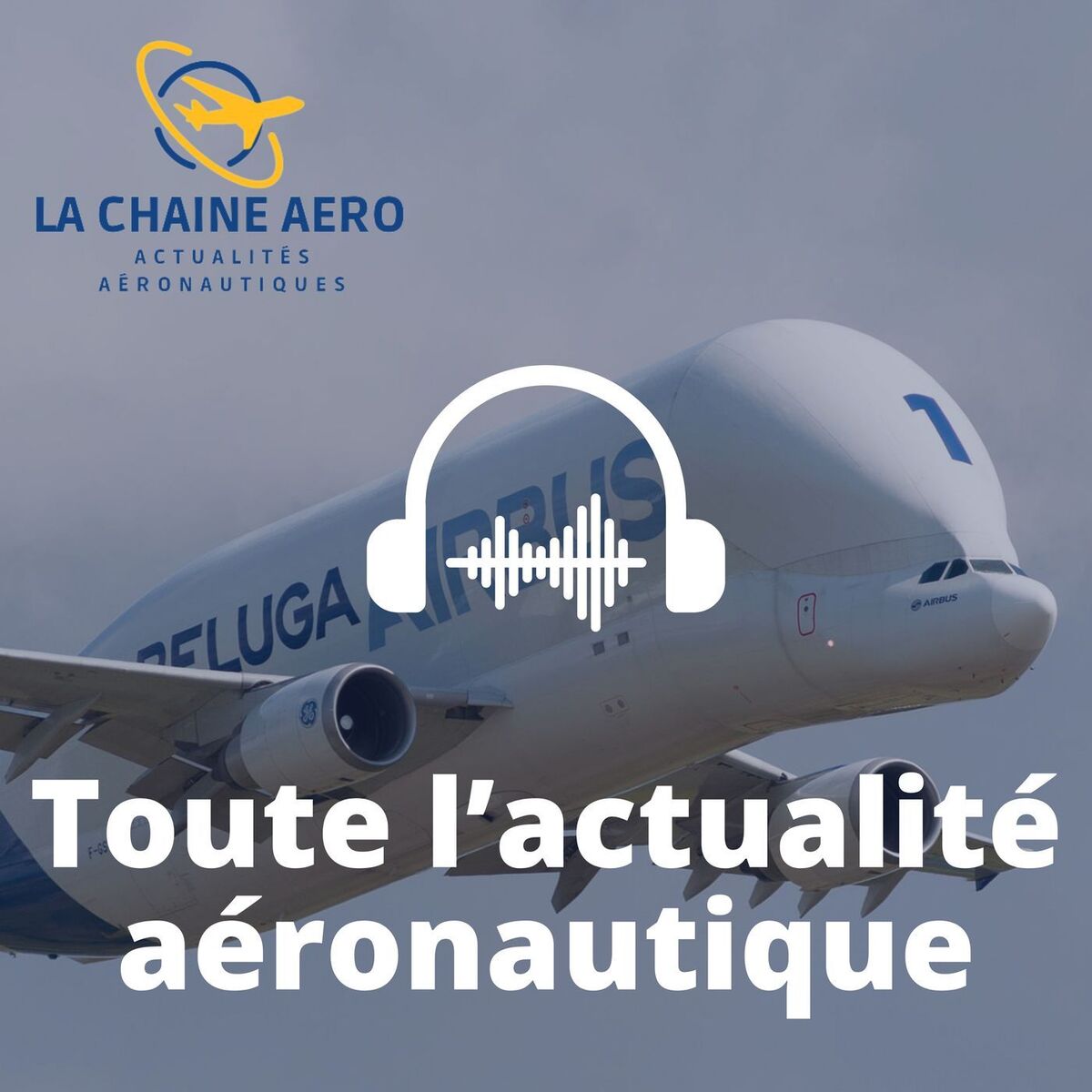 Show cover of La Chaine Aéro  - Toute l'actualité aéronautique