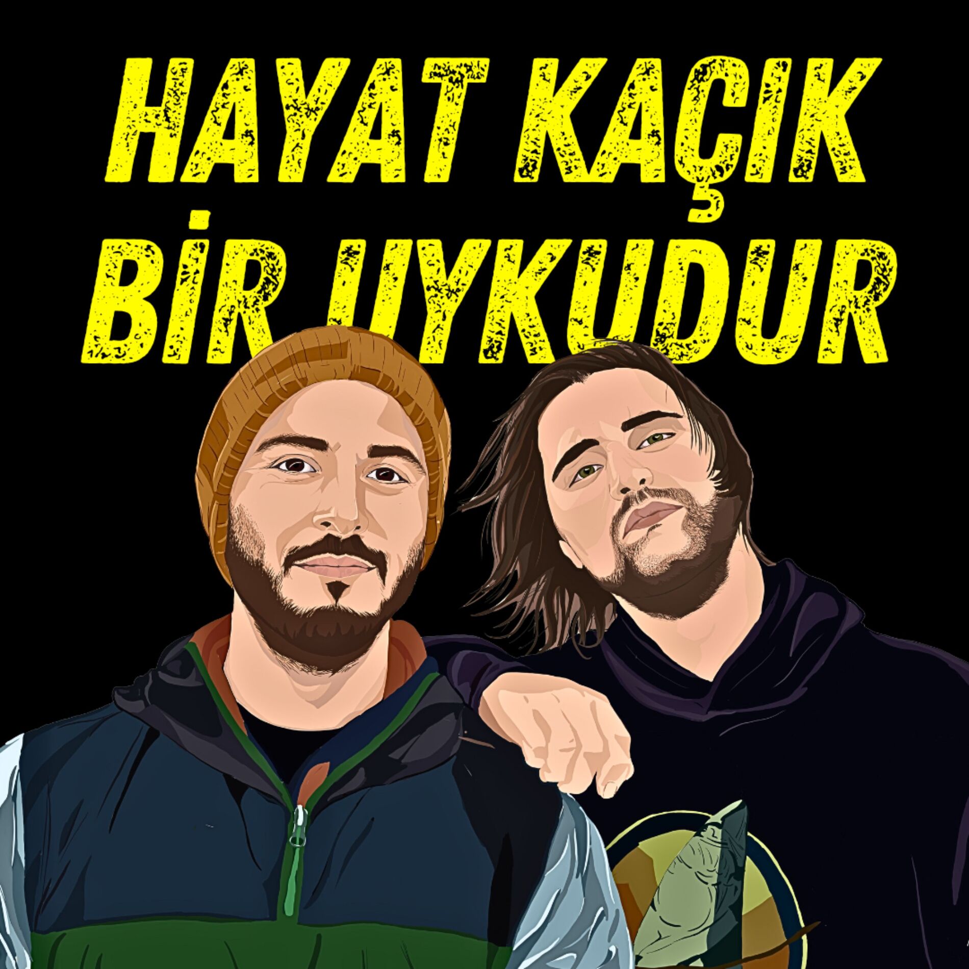Show cover of Hayat Kaçık Bir Uykudur