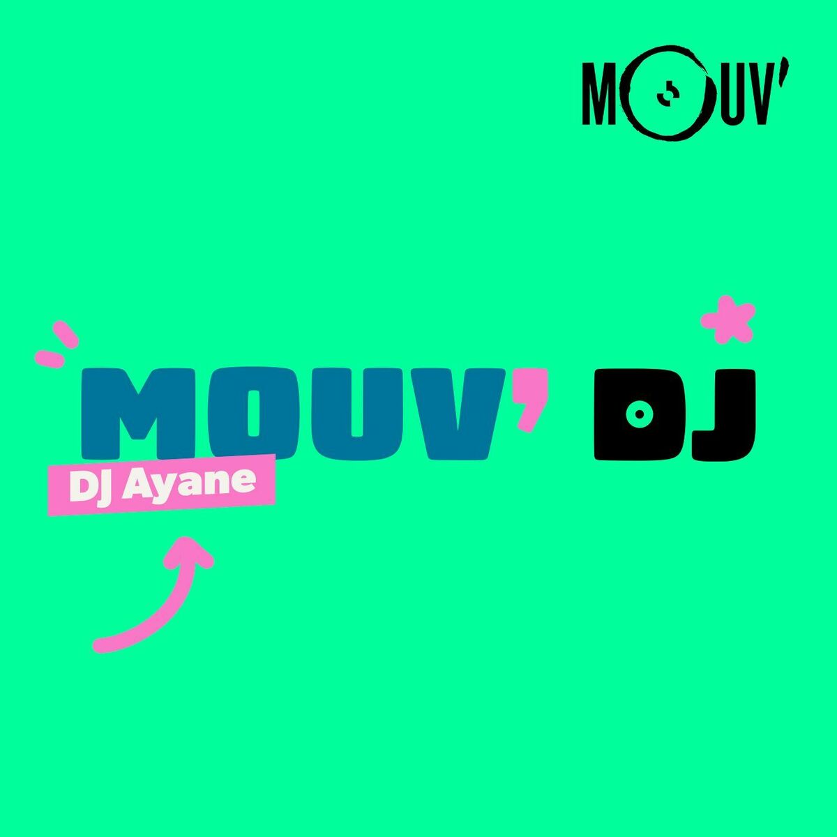 Show cover of Mouv' DJ : Ayane