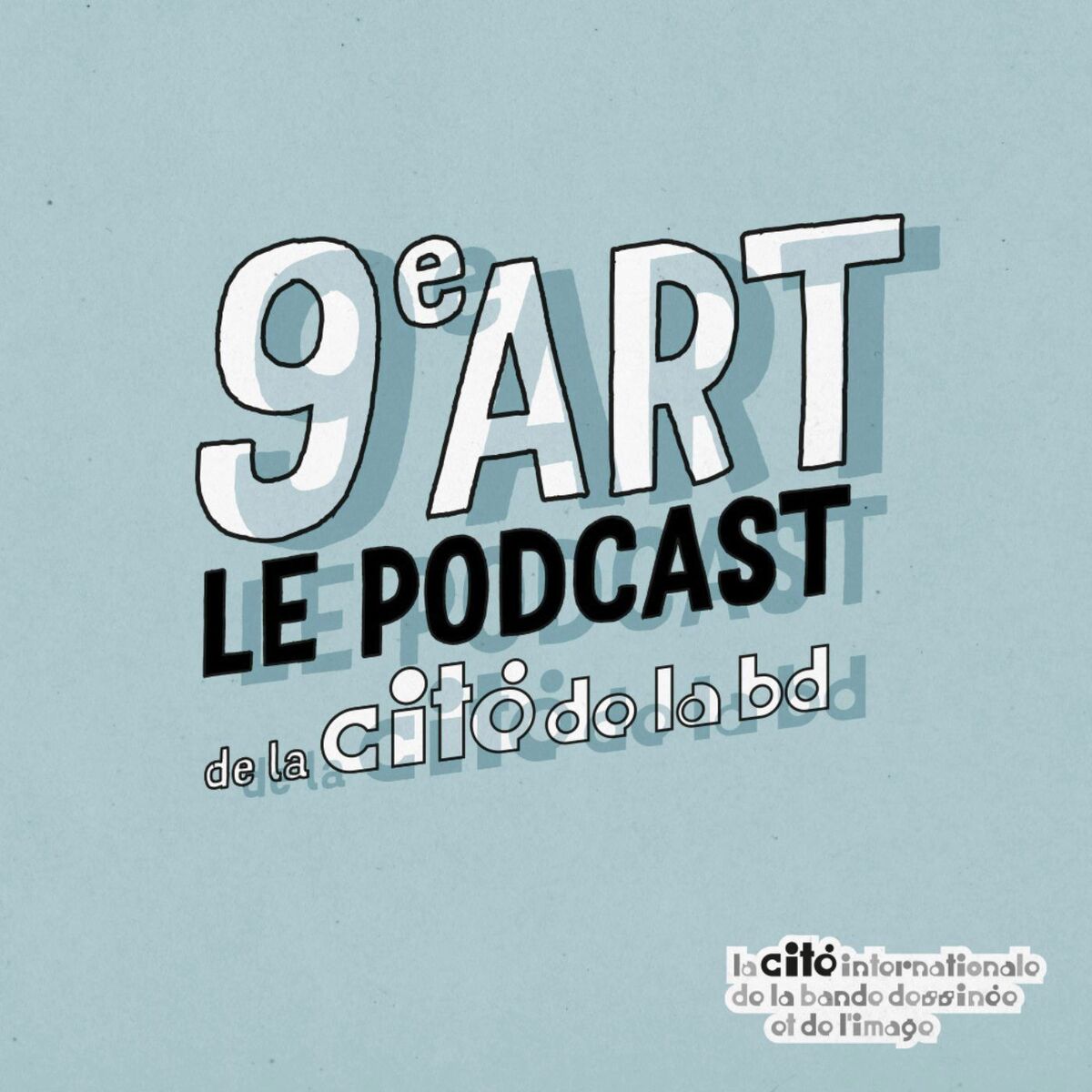 Show cover of 9e art - le podcast de la Cité Internationale de la Bande Dessinée et de l'Image d'Angoulême