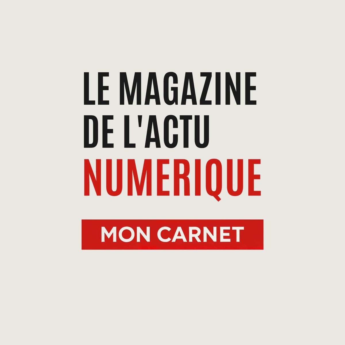 Show cover of Mon Carnet, l'actu numérique