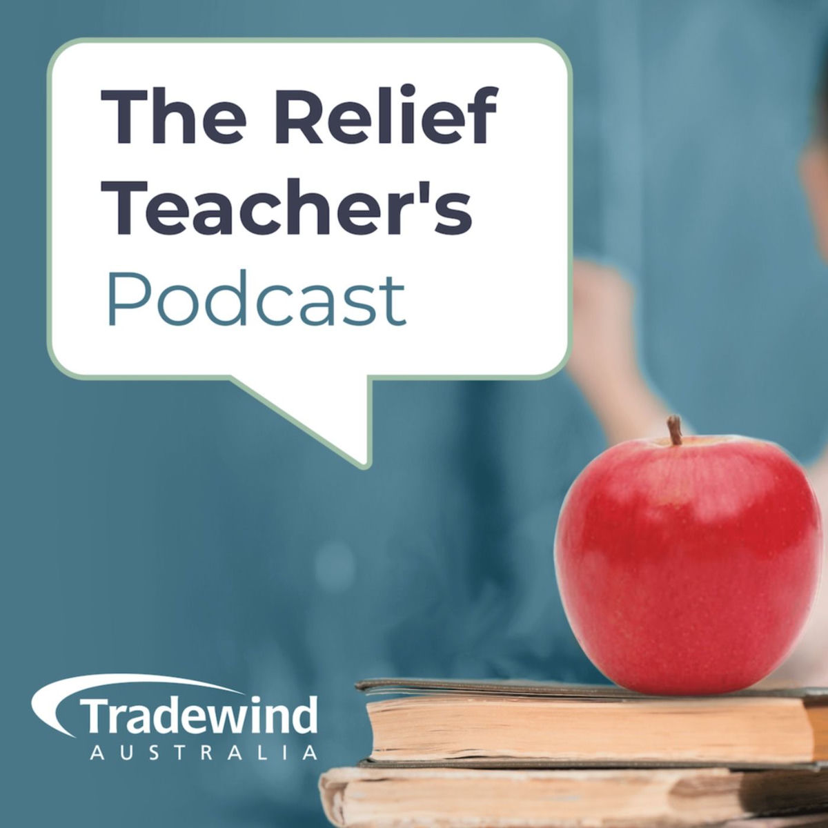 Show cover of The Relief Teacher's Podcast by Tradewind Australia