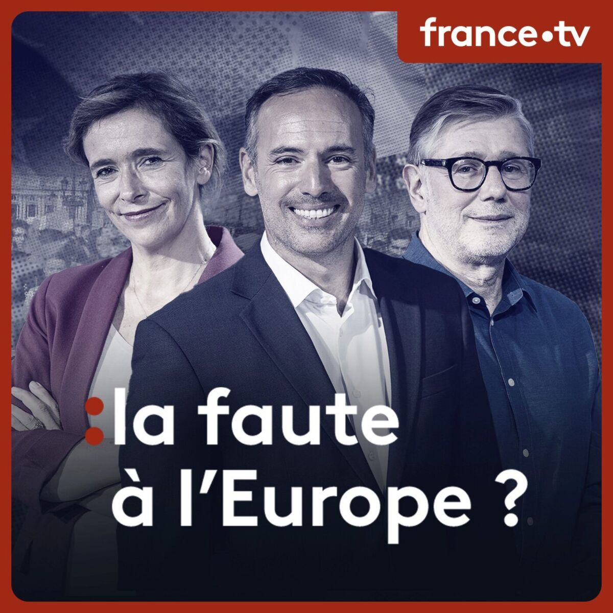 Show cover of La faute à l'Europe ?
