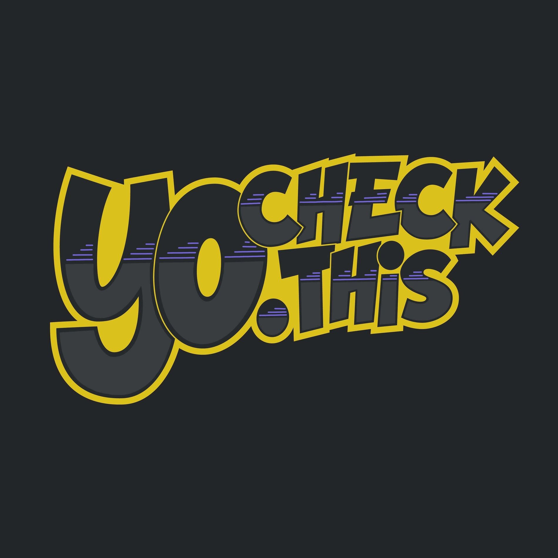 Show cover of Yo. Check This
