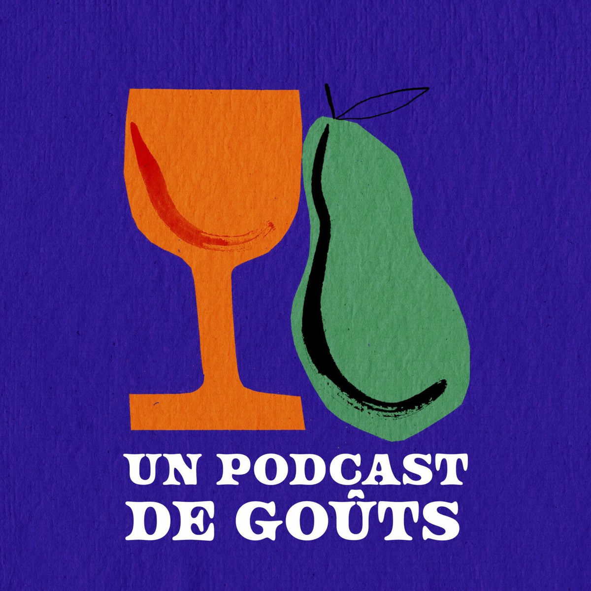 Show cover of Un podcast de goûts