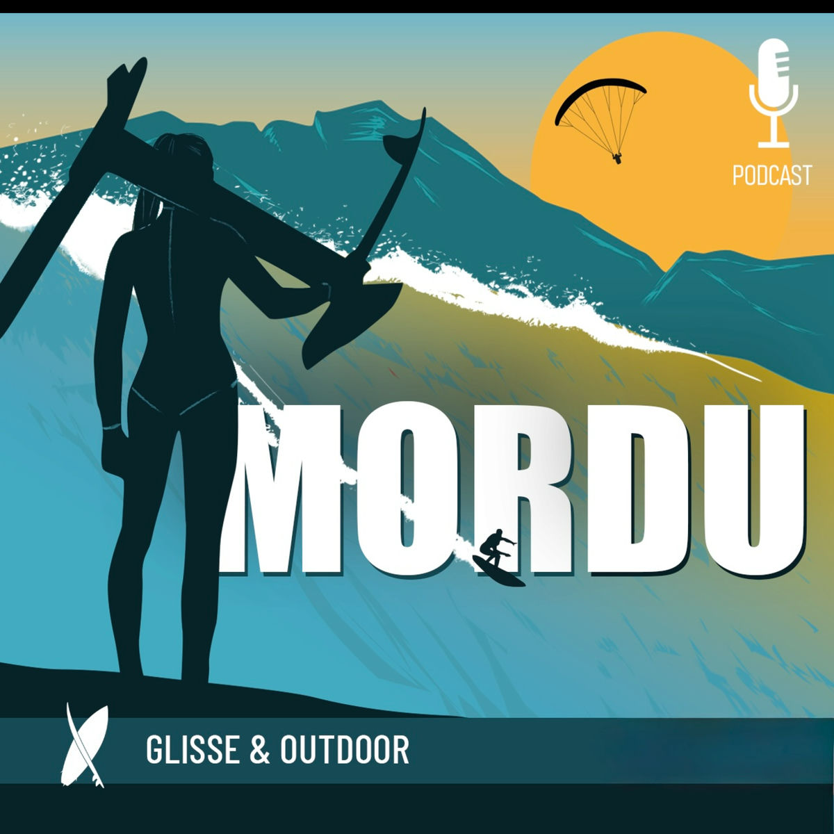 Show cover of MORDU – Glisse et Outdoor : Surf, Foil, Kitesurf, Wing, Ski, Snow, Skate & more