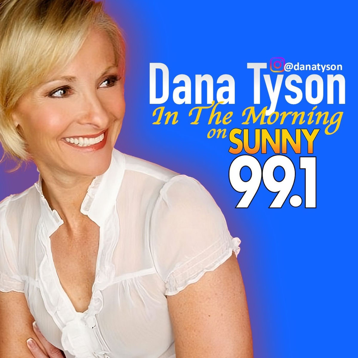 Show cover of Dana Tyson In The Morning on Sunny 99.1