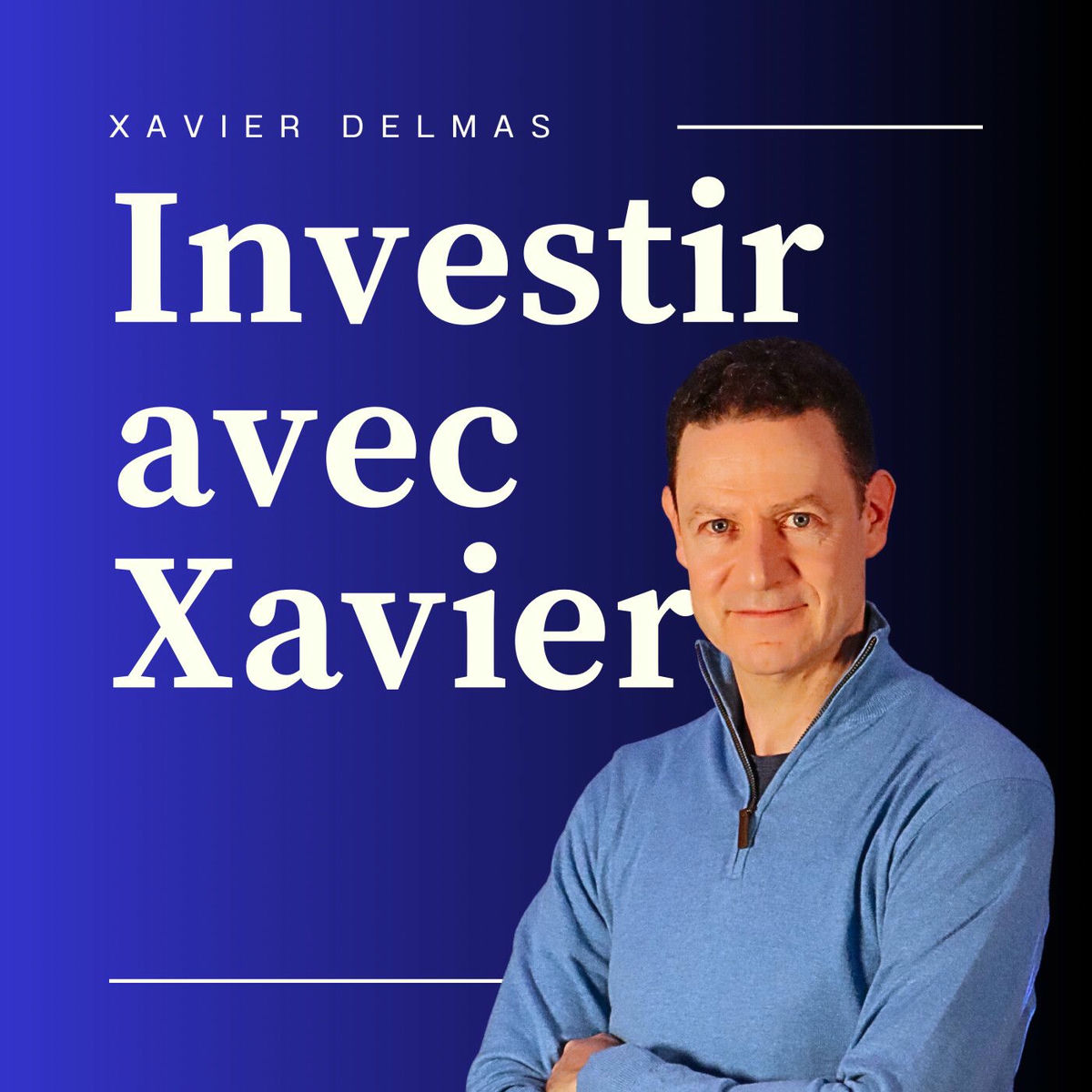 Show cover of Investir avec Xavier